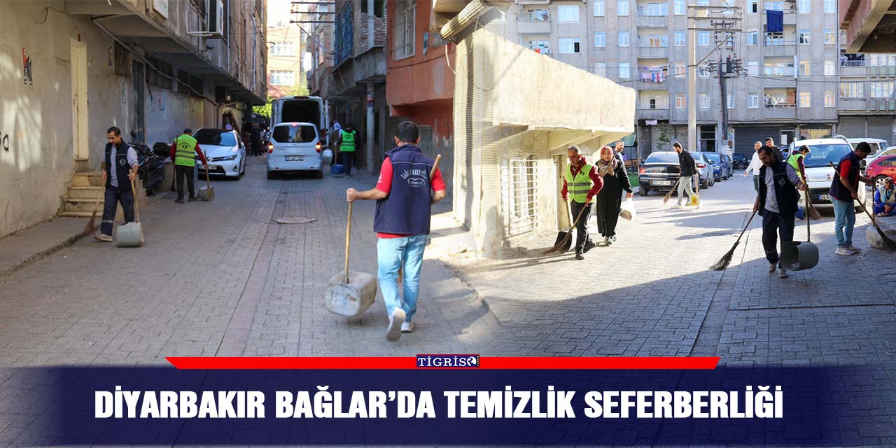 Diyarbakır Bağlar’da temizlik seferberliği