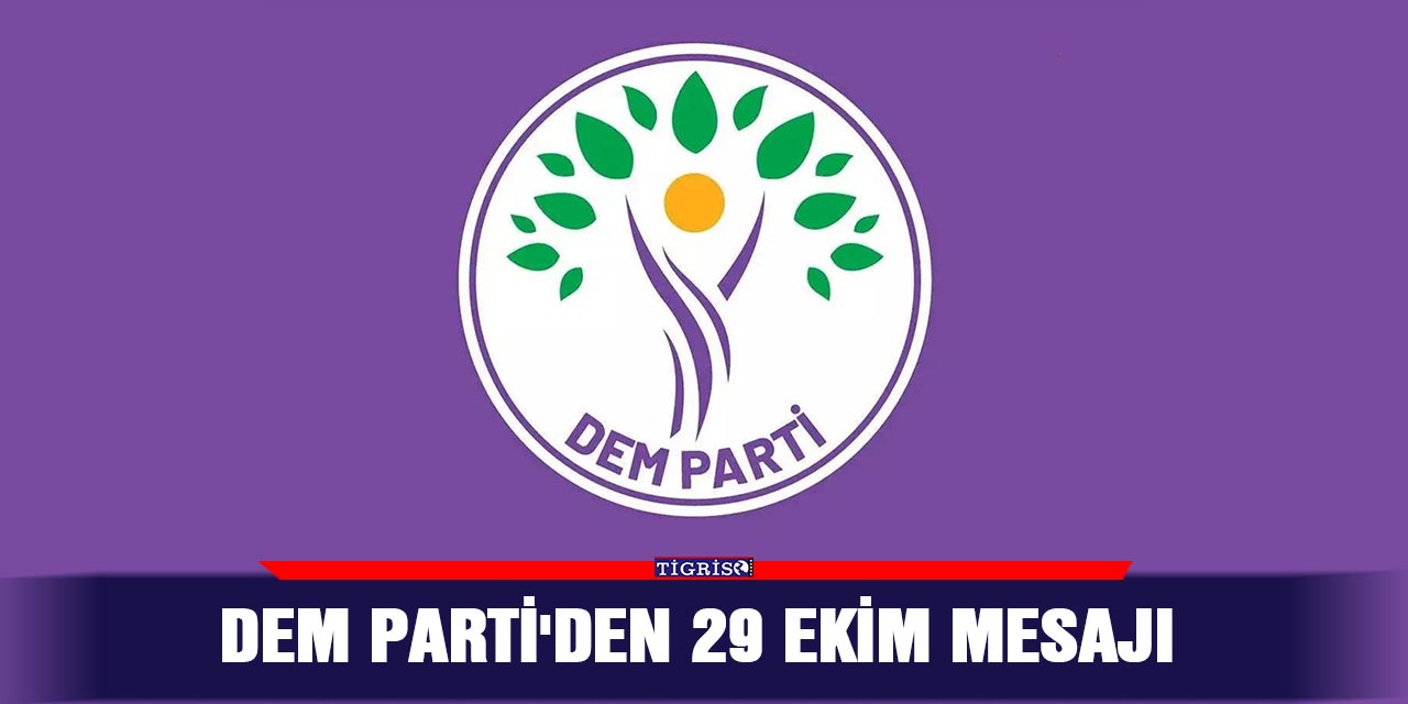 DEM Parti'den 29 Ekim mesajı