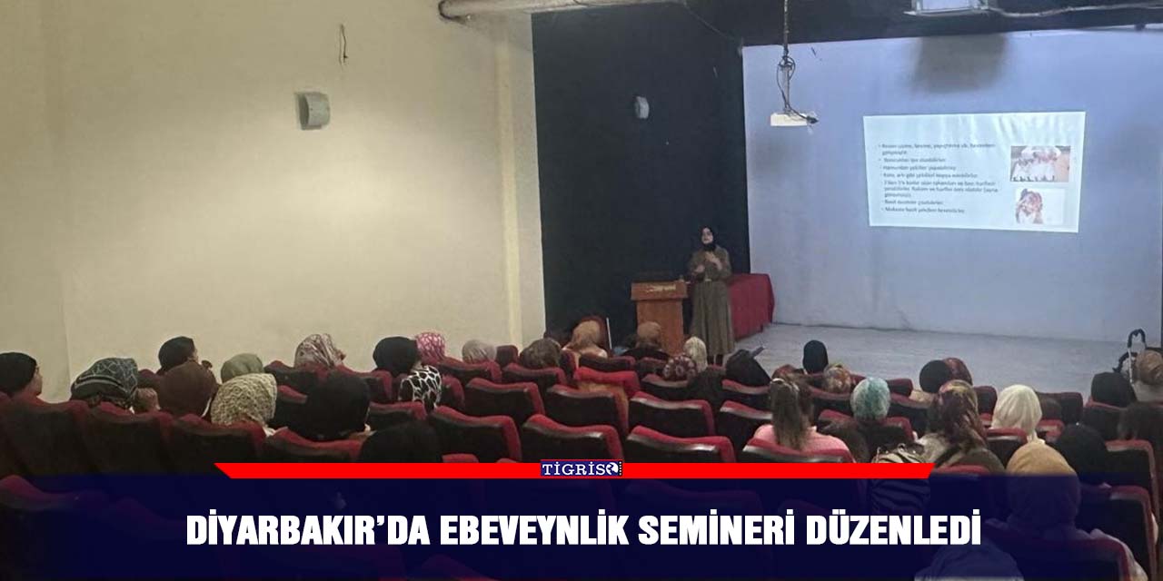 Diyarbakır’da ebeveynlik semineri düzenledi