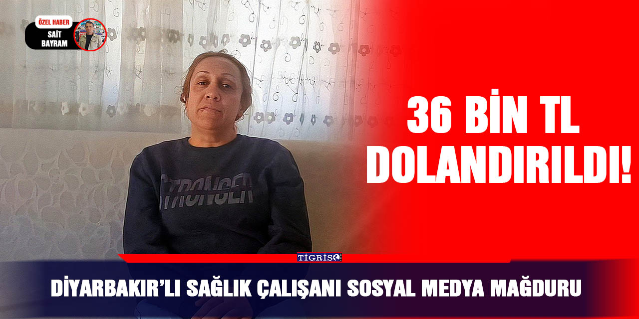 Diyarbakır’lı sağlık çalışanı sosyal medya mağduru