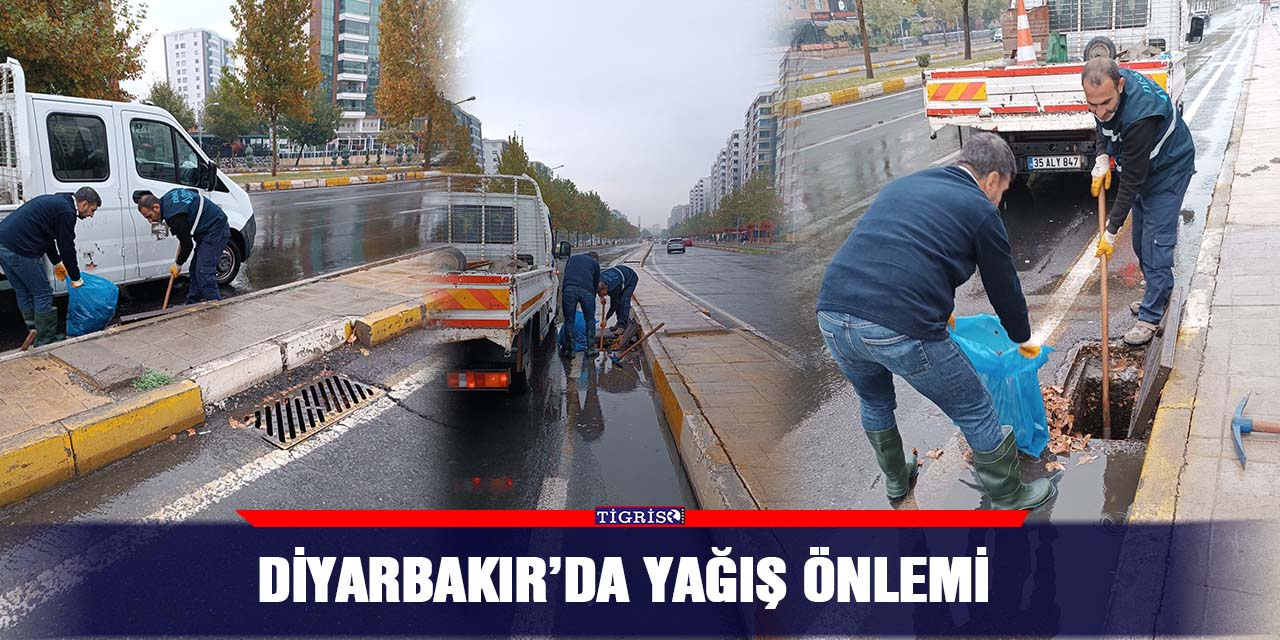 Diyarbakır’da yağış önlemi