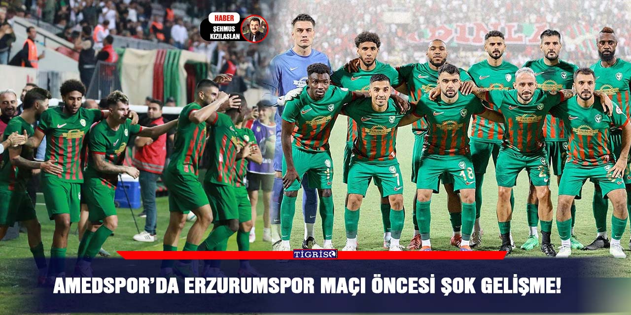 Amedspor’da Erzurumspor Maçı Öncesi Şok Gelişme!