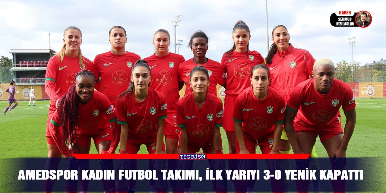 Amedspor Kadın Futbol Takımı, İlk Yarıyı 3-0 yenik Kapattı