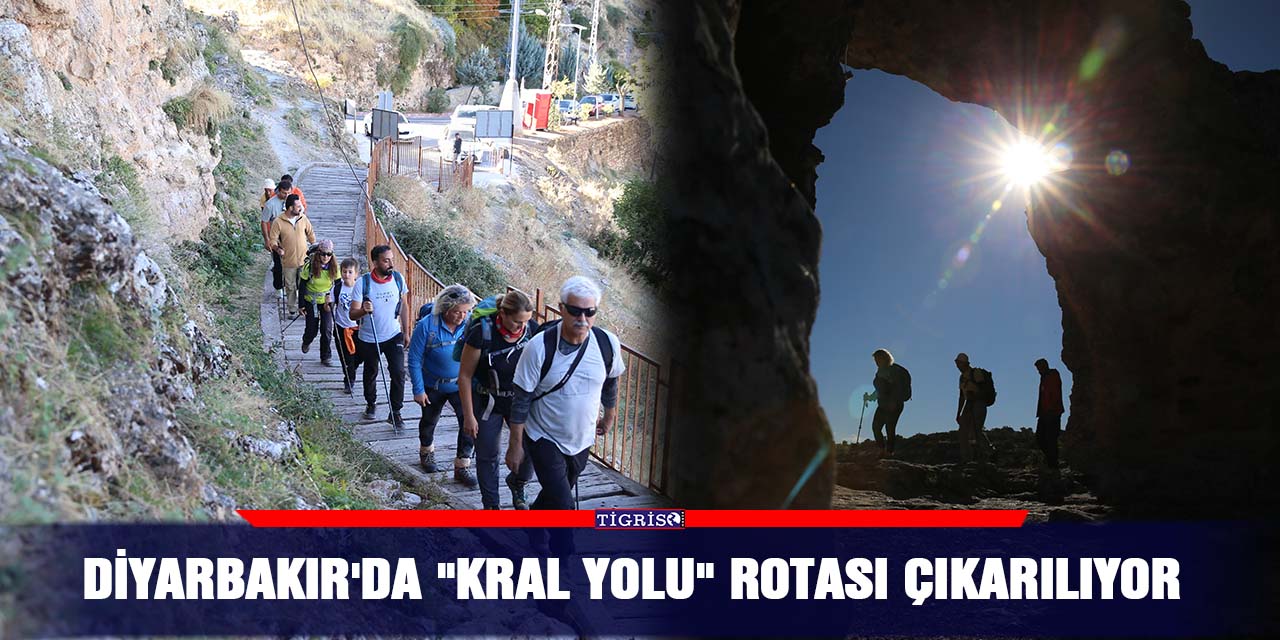 Diyarbakır'da "Kral Yolu" rotası çıkarılıyor