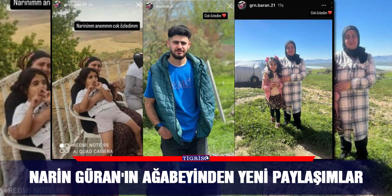 Narin Güran'ın ağabeyinden yeni paylaşımlar