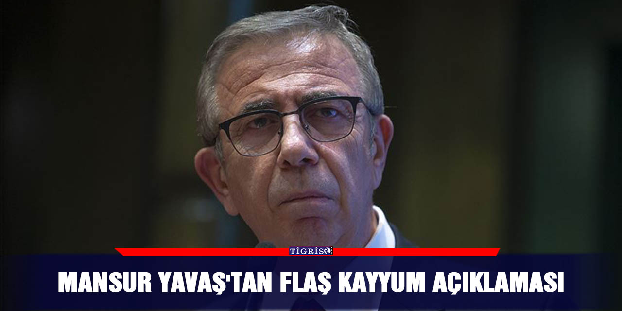 Mansur Yavaş'tan flaş kayyum açıklaması