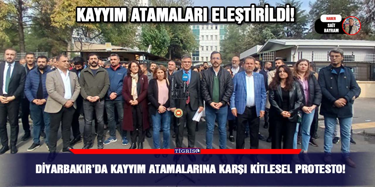 Diyarbakır’da kayyım atamalarına karşı kitlesel protesto!