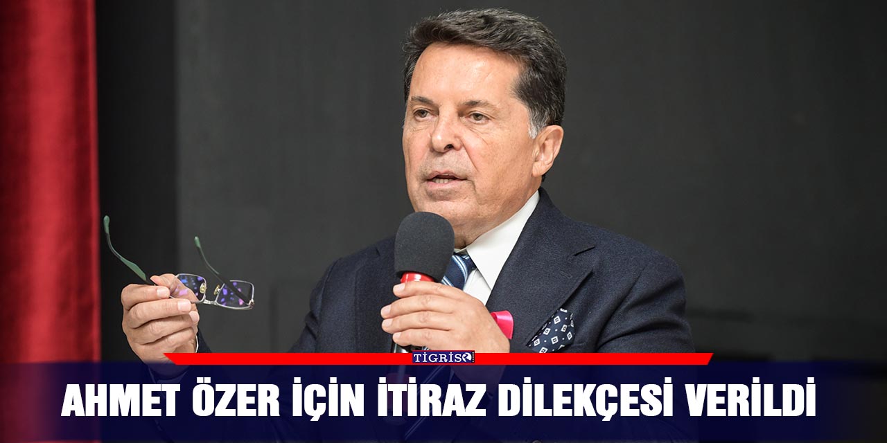 Ahmet Özer için itiraz dilekçesi verildi