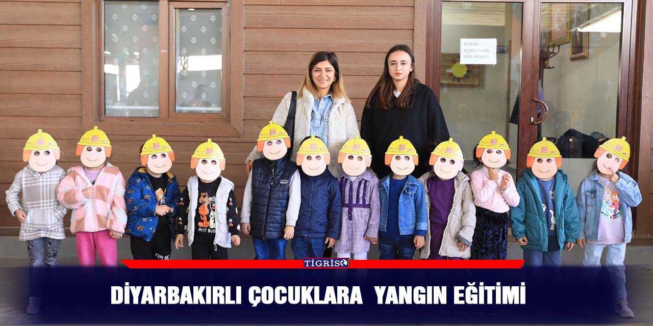 Diyarbakırlı çocuklara  yangın eğitimi