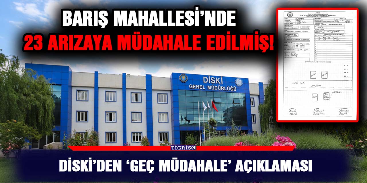 DİSKİ’den ‘Geç Müdahale’ açıklaması