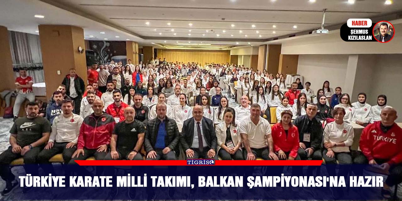 Türkiye Karate Milli Takımı, Balkan Şampiyonası'na Hazır