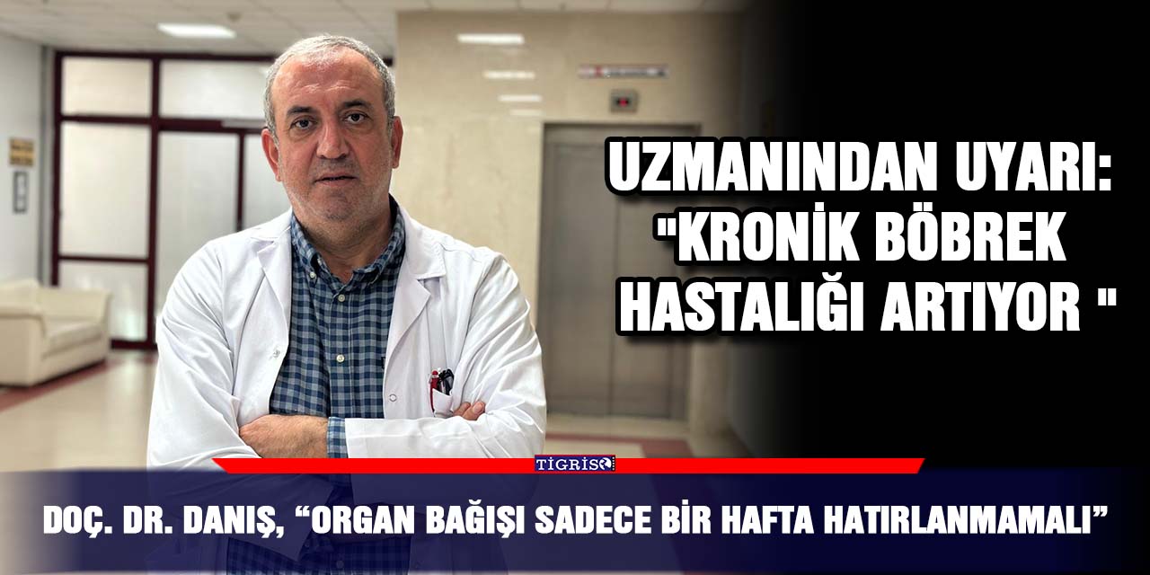 Uzmanından uyarı:  "Kronik böbrek hastalığı artıyor "