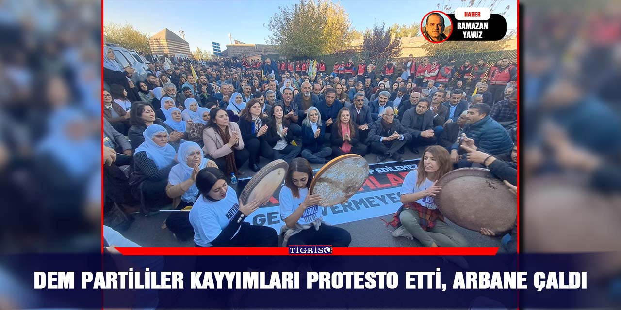 DEM partililer kayyımları protesto etti, arbane çaldı