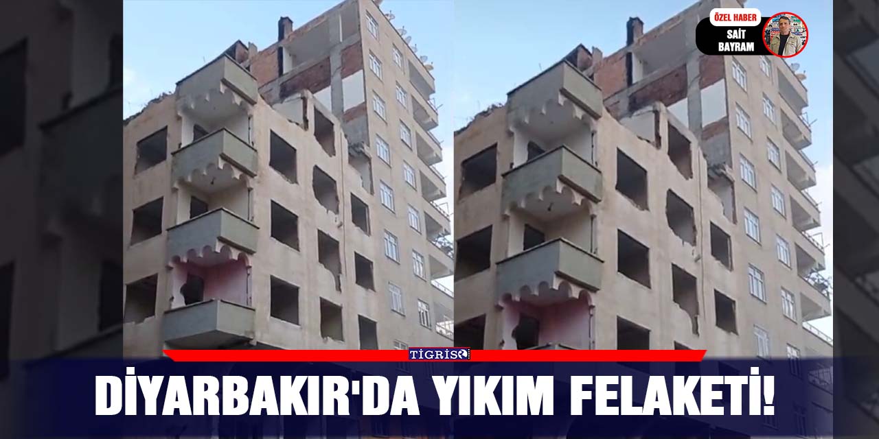 VİDEO - Diyarbakır'da yıkım felaketi!