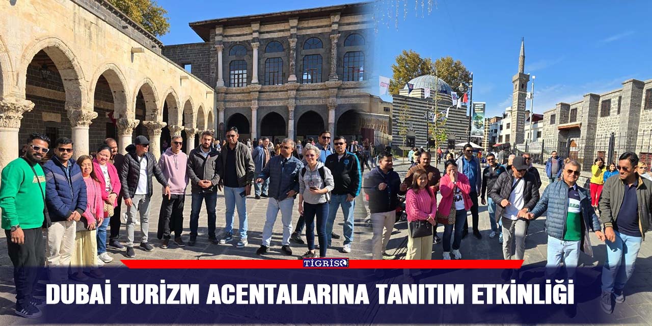 DUBAİ TURİZM ACENTALARINA TANITIM ETKİNLİĞİ