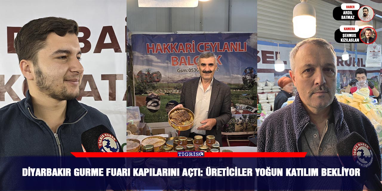 Diyarbakır Gurme fuarı kapılarını açtı: Üreticiler yoğun katılım bekliyor