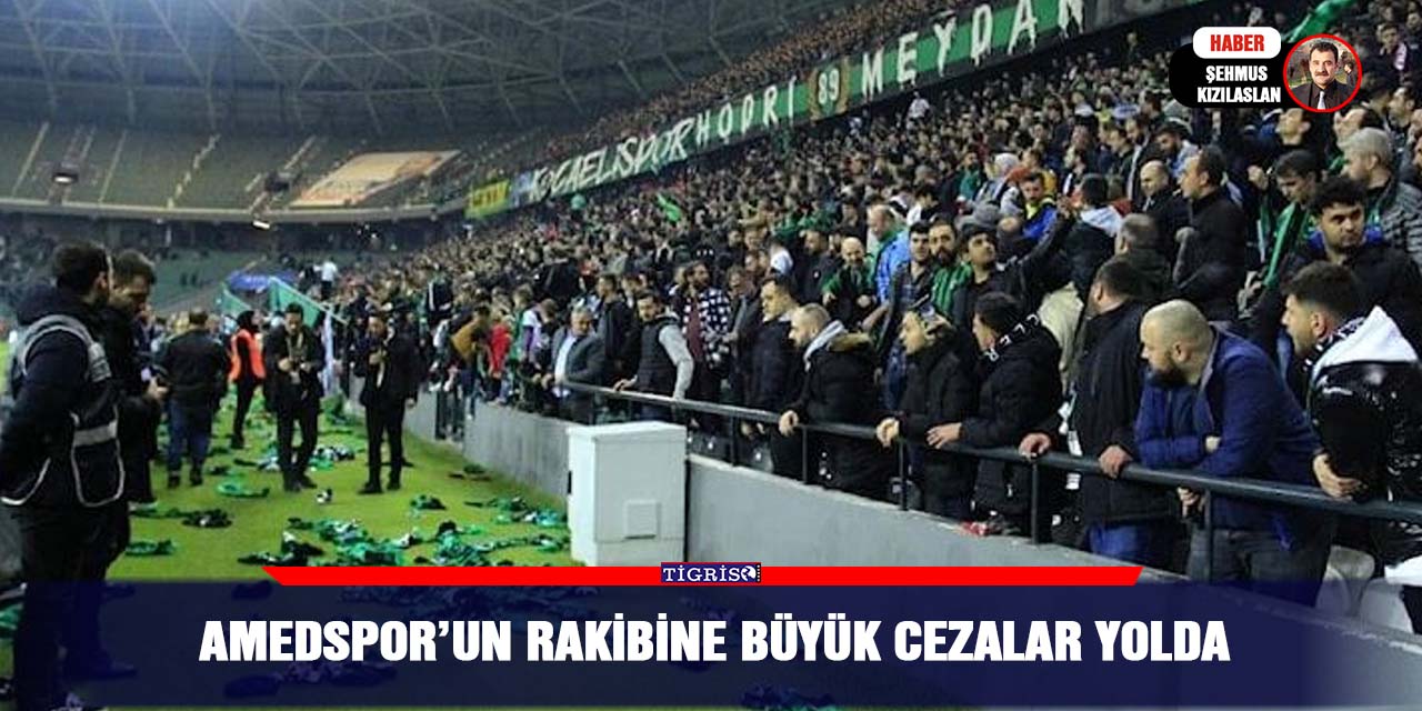 Amedspor’un rakibine büyük cezalar yolda