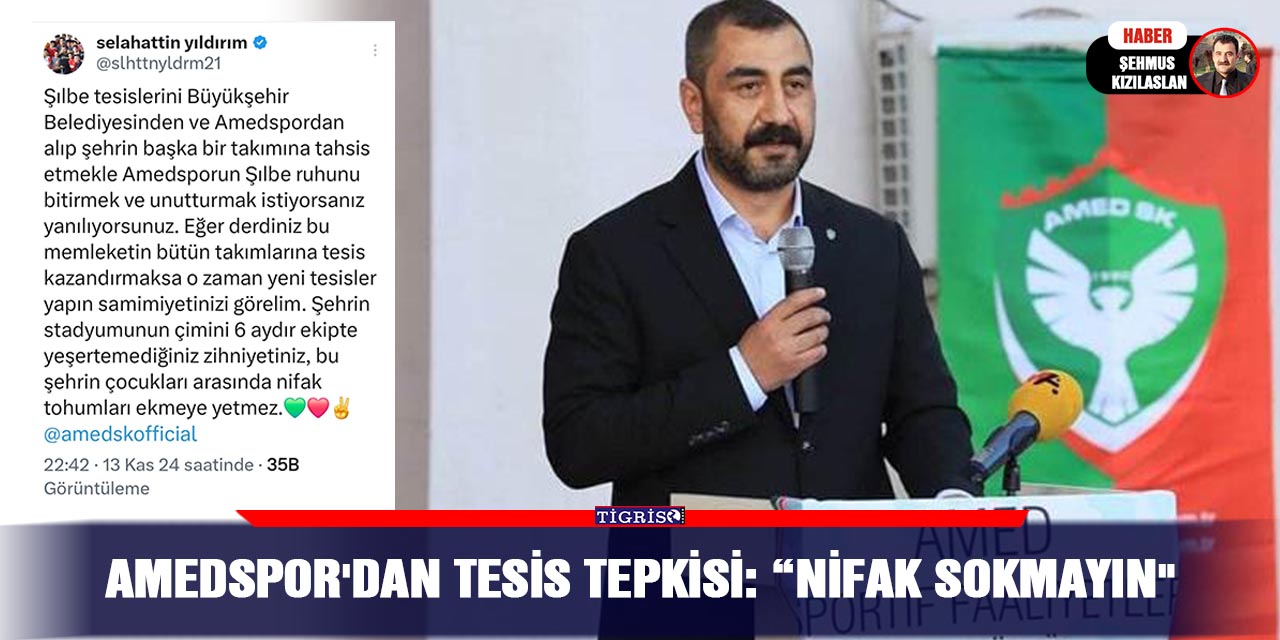 Amedspor'dan tesis tepkisi:  “Nifak sokmayın"