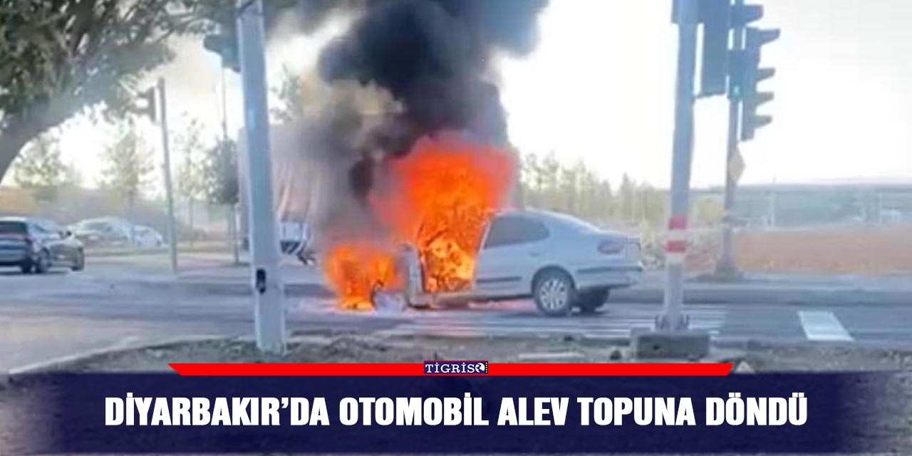 VİDEO - Diyarbakır’da otomobil alev topuna döndü