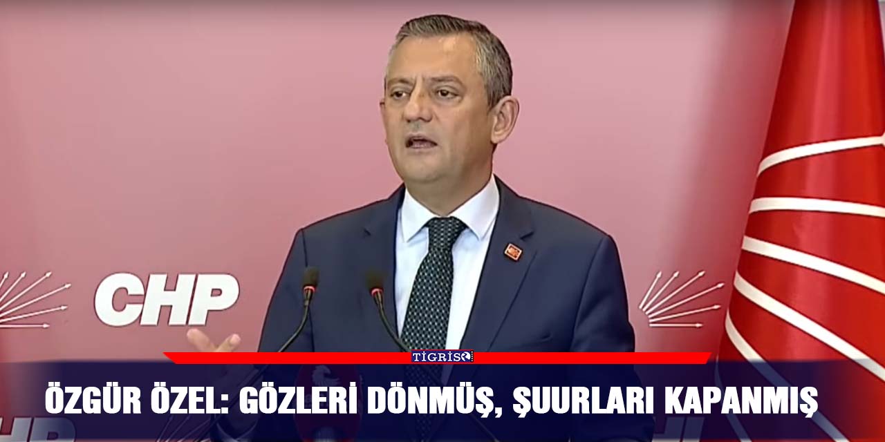 (CANLI) - Özgür Özel: Gözleri dönmüş, şuurları kapanmış