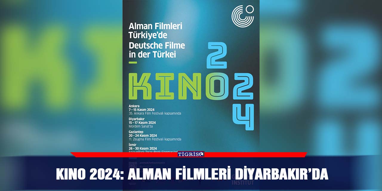 KINO 2024: ALMAN FİLMLERİ DİYARBAKIR’DA