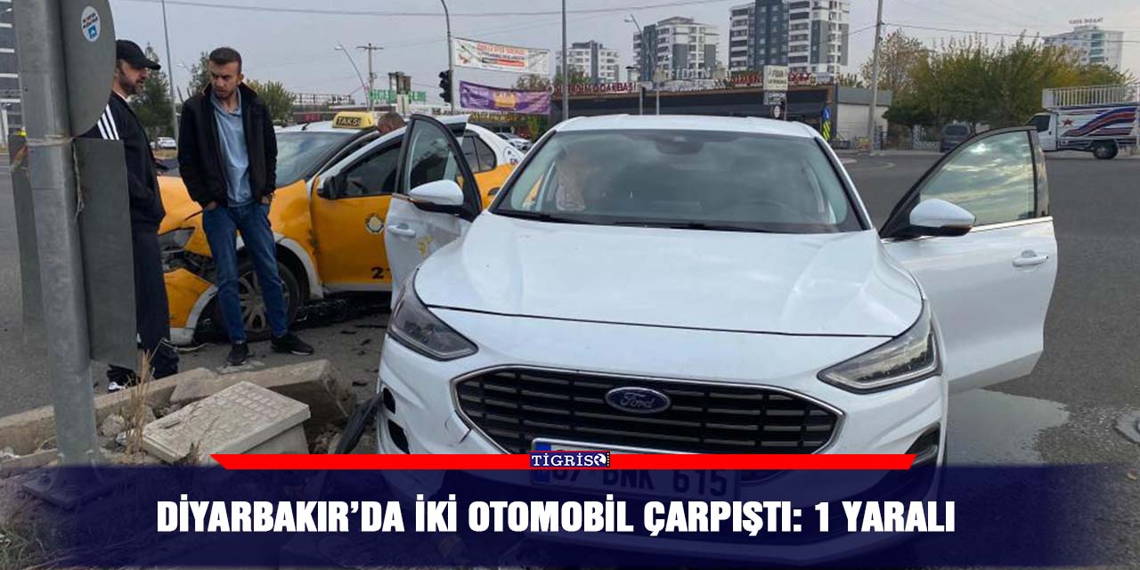 VİDEO - Diyarbakır’da iki otomobil çarpıştı: 1 yaralı