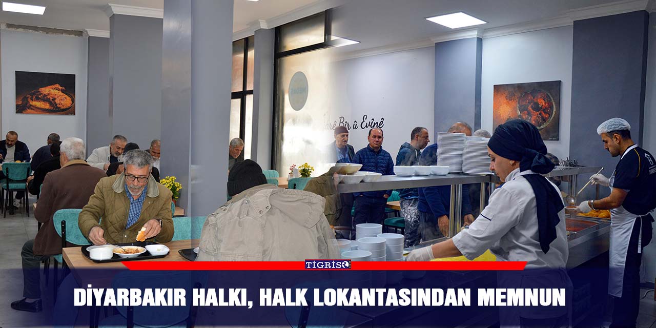 Diyarbakır halkı, halk lokantasından memnun