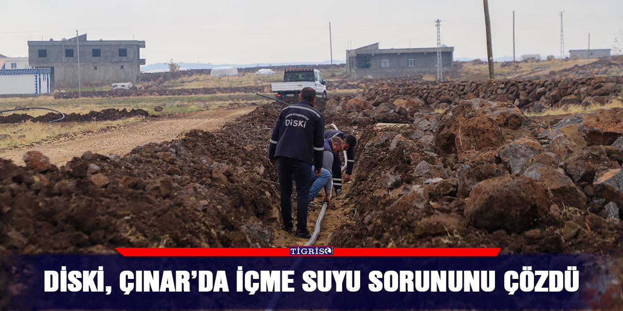 DİSKİ, Çınar’da içme suyu sorununu çözdü