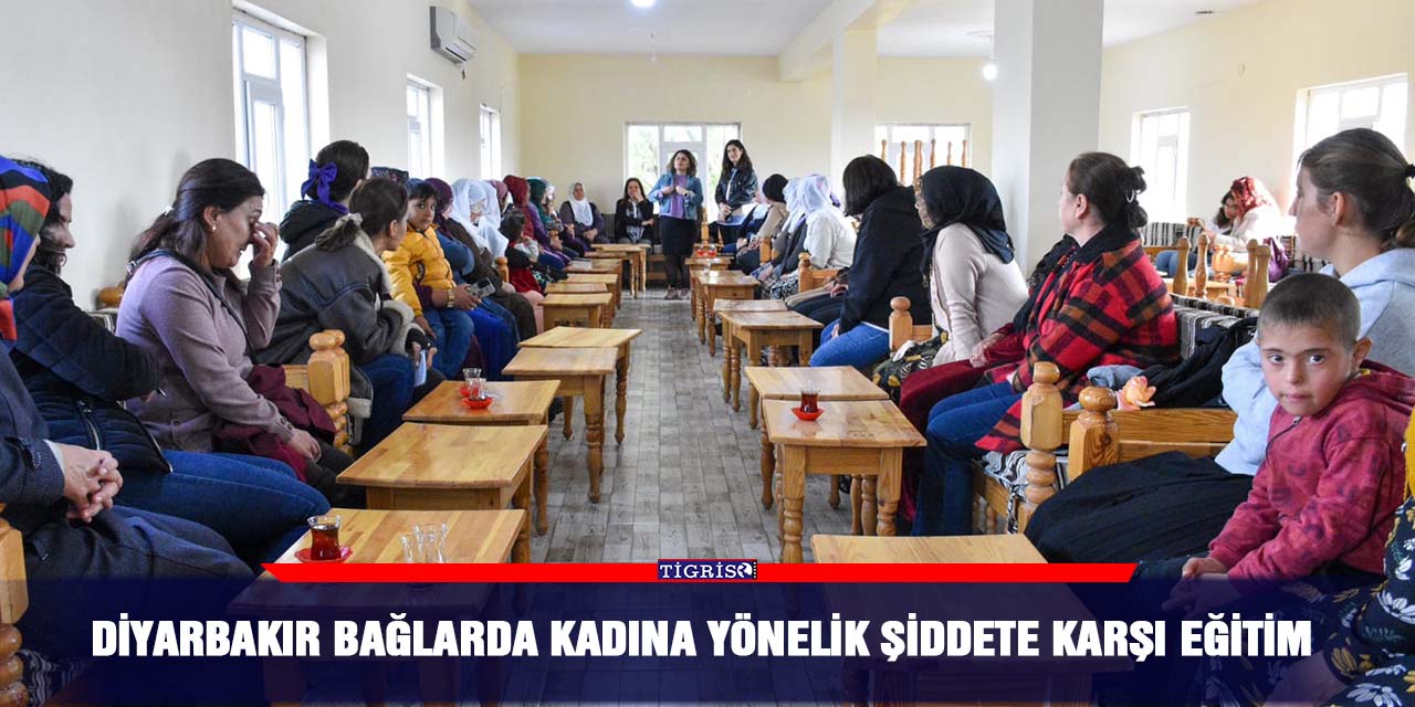 Diyarbakır Bağlar'da kadına yönelik şiddete karşı eğitim