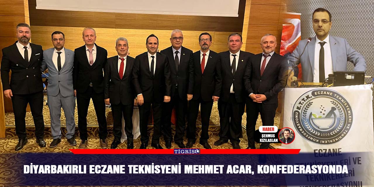 Diyarbakırlı Eczane Teknisyeni Mehmet Acar, Konfederasyonda