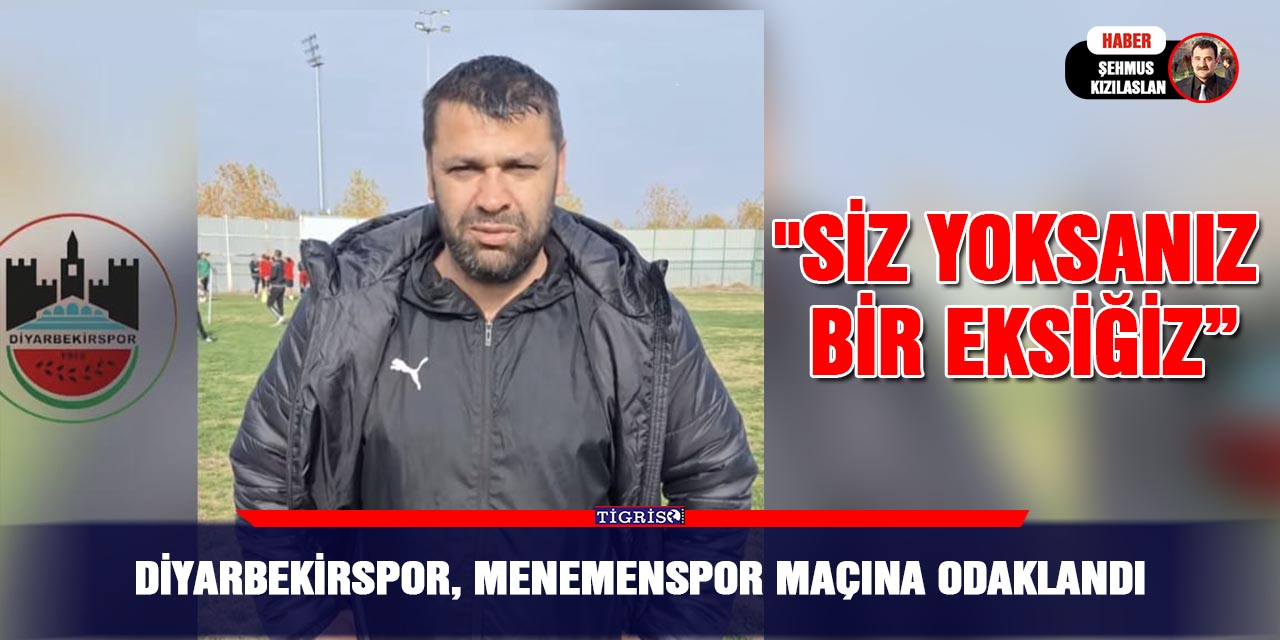 Diyarbekirspor, Menemenspor Maçına Odaklandı