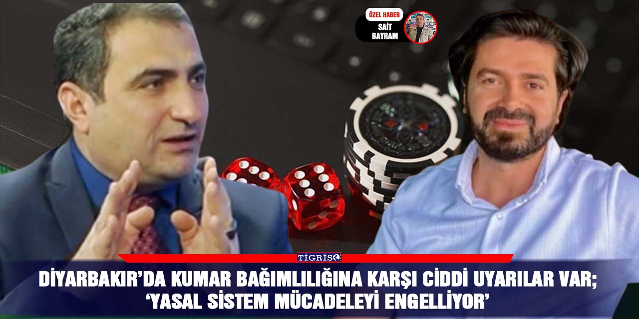 Diyarbakır’da Kumar bağımlılığına karşı ciddi uyarılar var; ‘Yasal sistem mücadeleyi engelliyor’