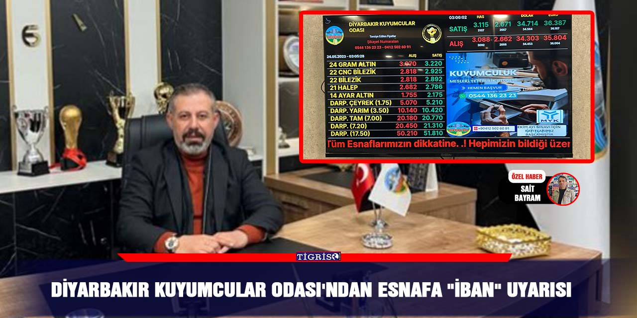 Diyarbakır Kuyumcular Odası'ndan esnafa "İBAN" uyarısı