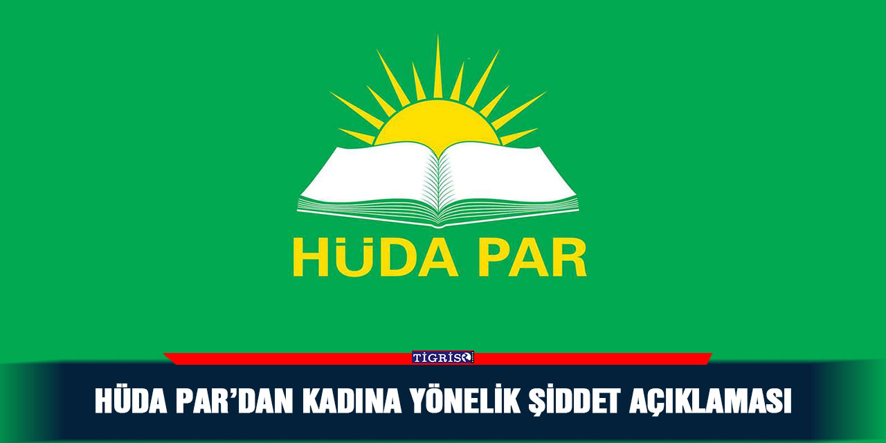 HÜDA PAR’dan Kadına yönelik şiddet açıklaması