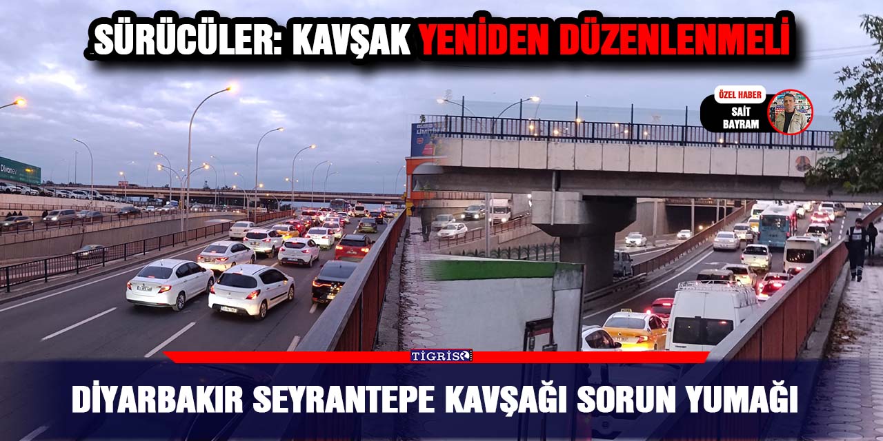 VİDEO - Diyarbakır Seyrantepe kavşağı sorun yumağı