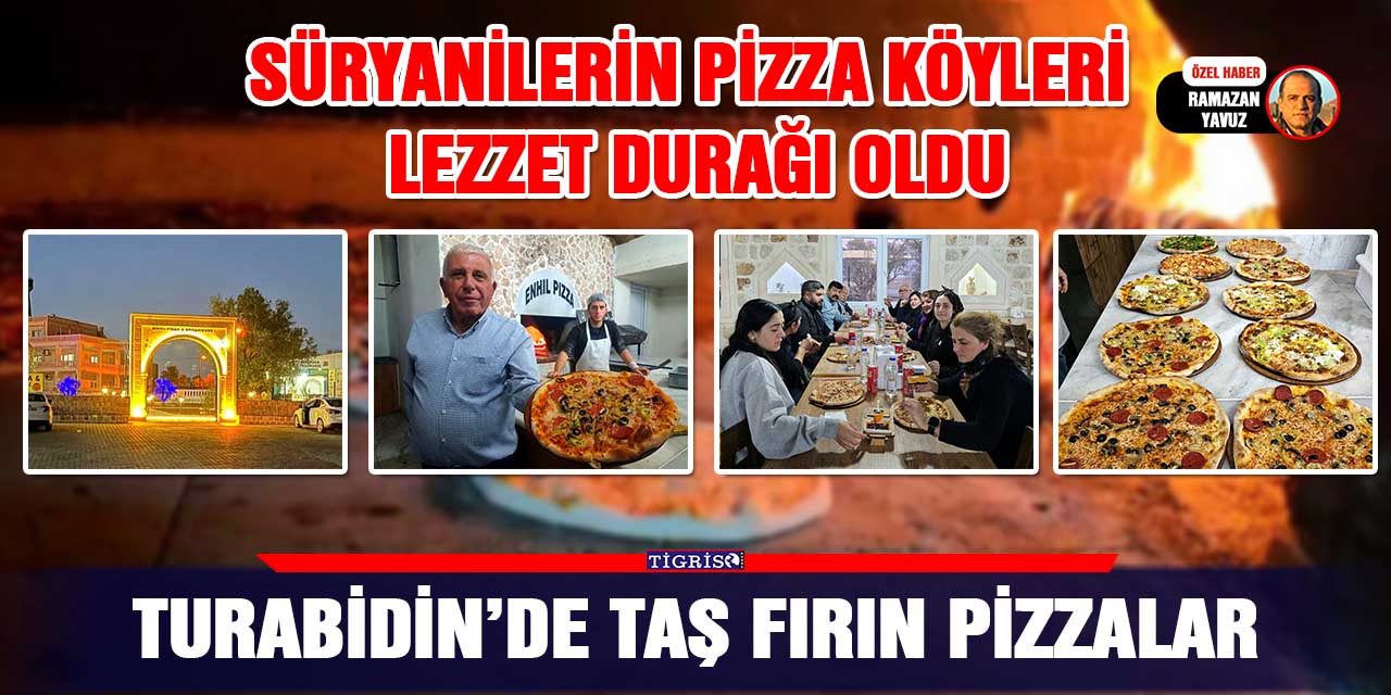 VİDEO - TURABİDİN’DE TAŞ FIRIN PİZZALAR