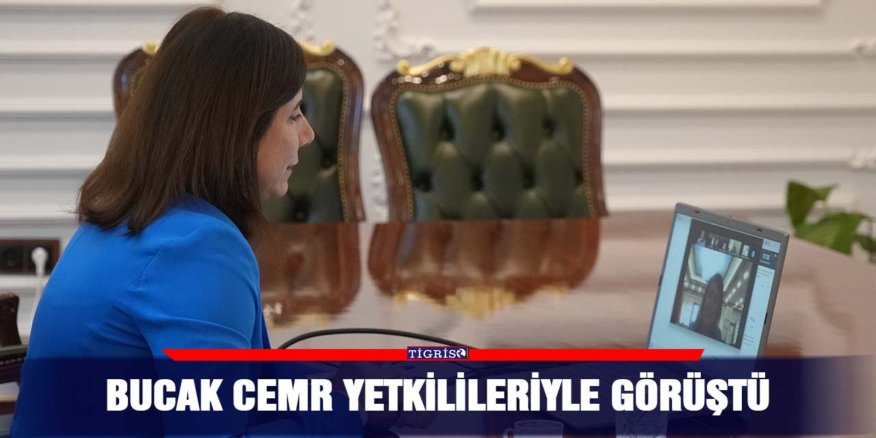 Bucak CEMR yetkilileriyle görüştü