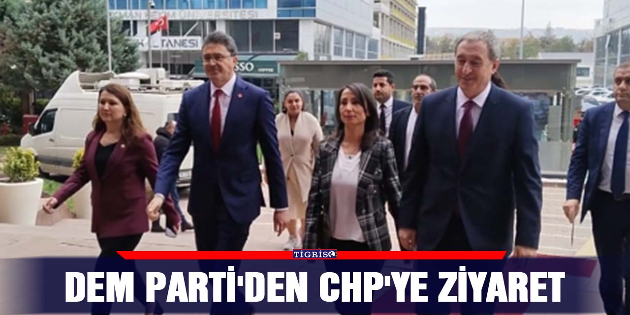 DEM Parti'den CHP'ye ziyaret