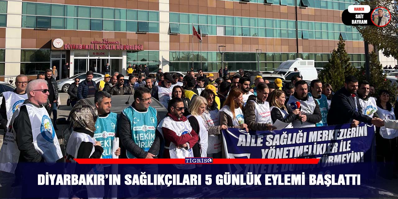 VİDEO - Diyarbakır’ın sağlıkçıları 5 günlük eylemi başlattı