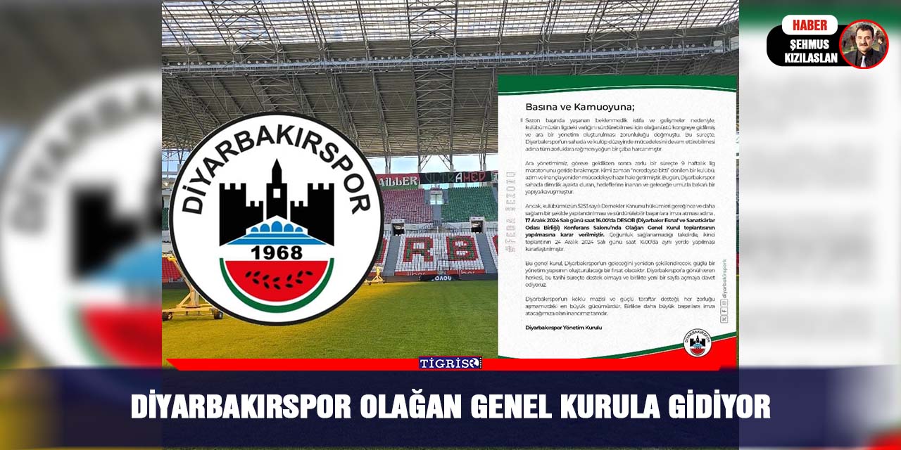 Diyarbakırspor Olağan Genel Kurula Gidiyor