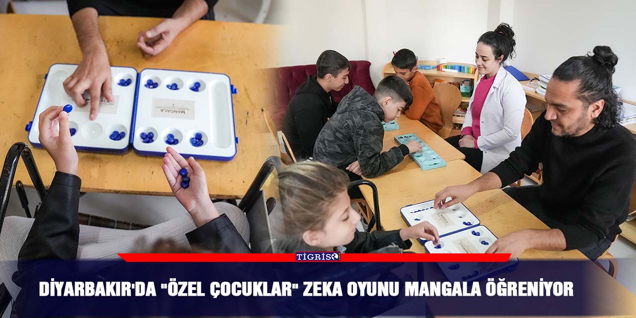 Diyarbakır'da "özel çocuklar" zeka oyunu mangala öğreniyor