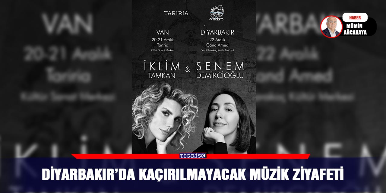 Diyarbakır’da kaçırılmayacak müzik ziyafeti