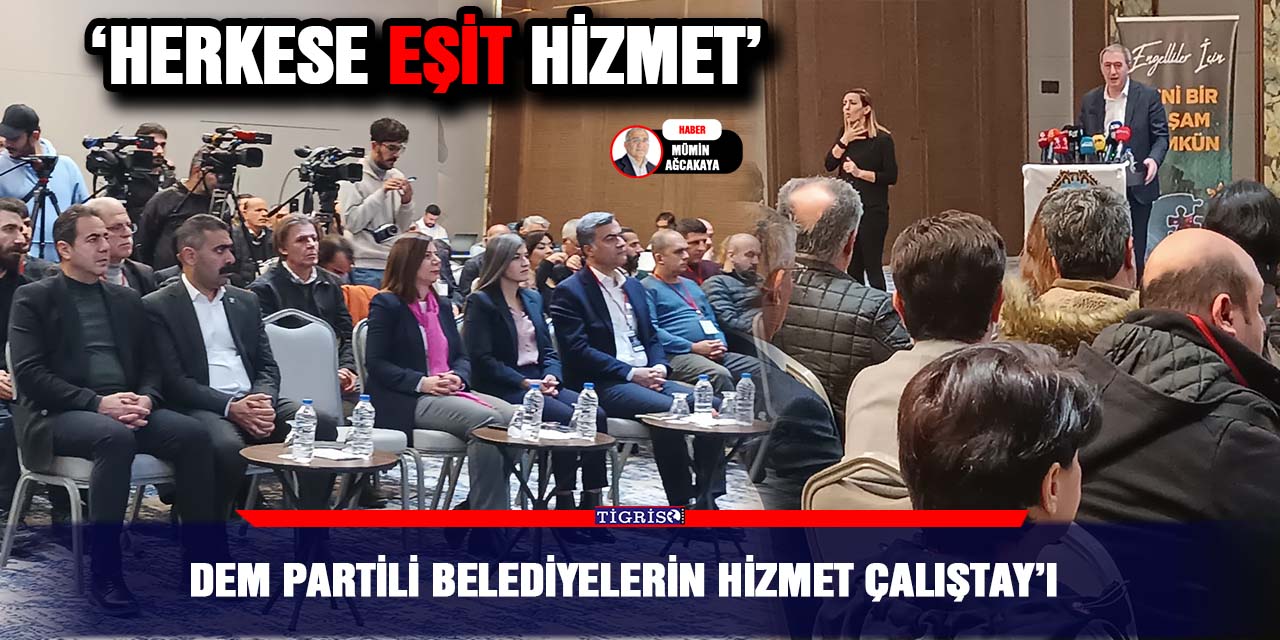 DEM Partili Belediyelerin hizmet çalıştay’ı