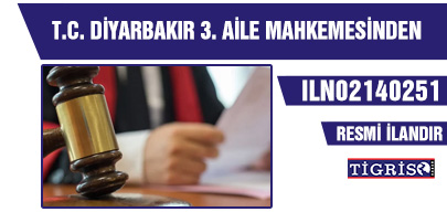 T.C. DİYARBAKIR 3. AİLE MAHKEMESİNDEN