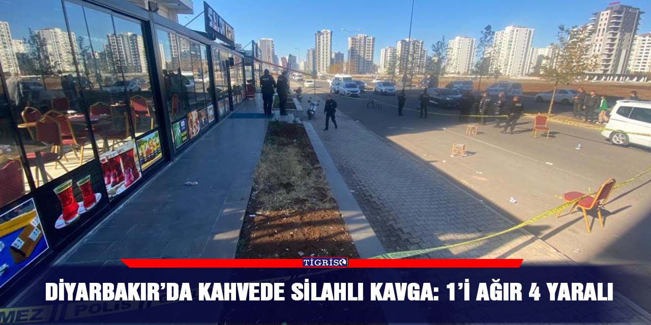 VİDEO - Diyarbakır’da kahvede silahlı kavga: 1’i ağır 4 yaralı