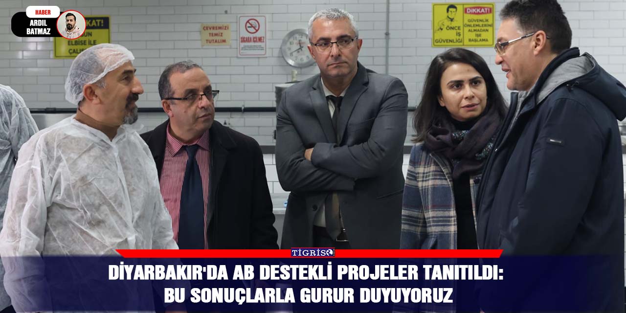 Diyarbakır'da AB destekli projeler tanıtıldı: Bu sonuçlarla gurur duyuyoruz