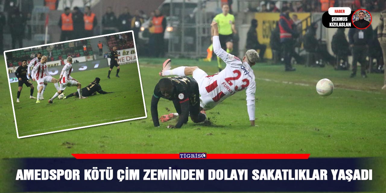 Amedspor kötü çim zeminden dolayı sakatlıklar yaşadı