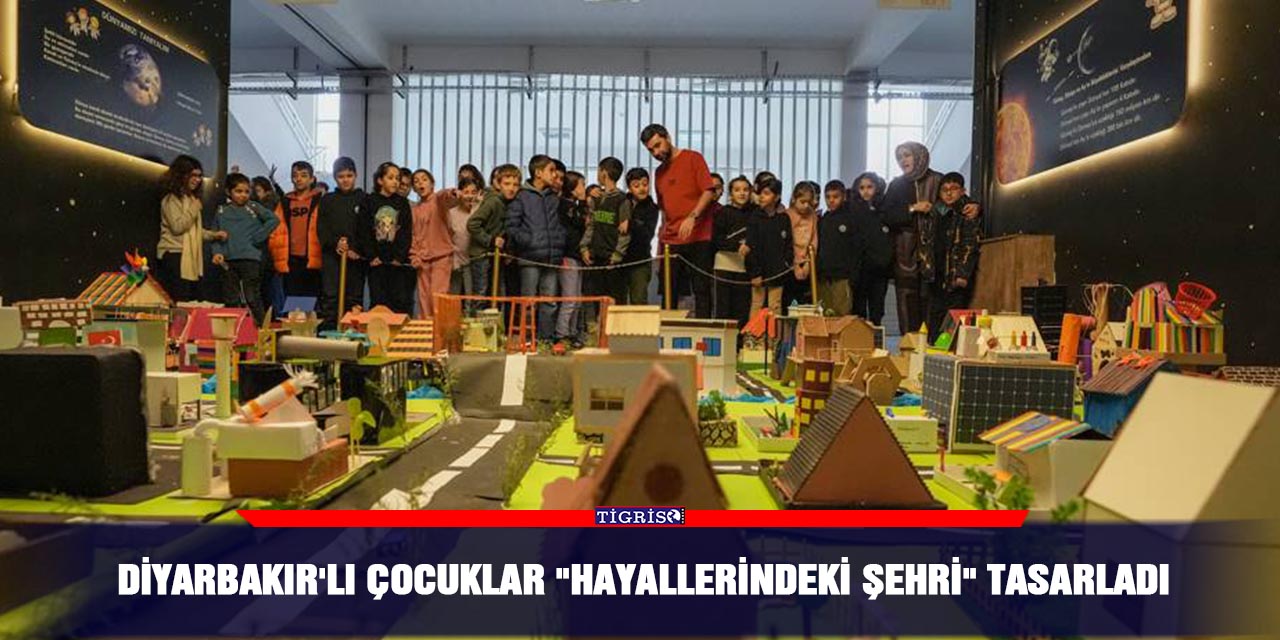 Diyarbakırlı çocuklar "hayallerindeki şehri" tasarladı