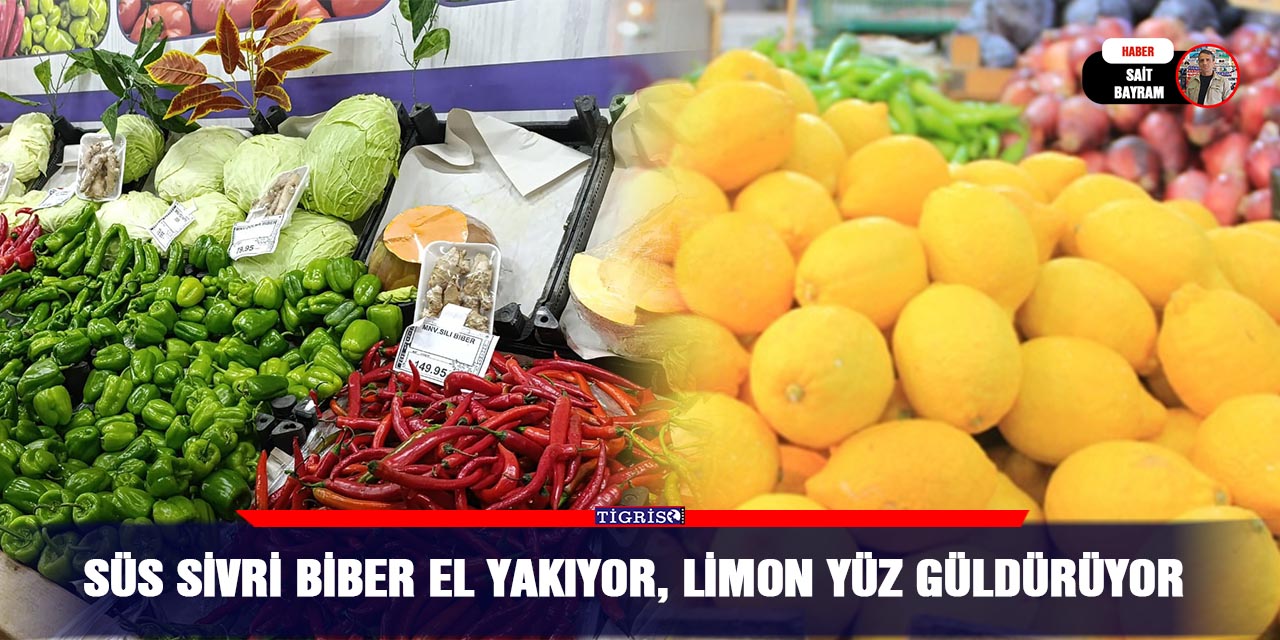 Süs Sivri Biber el yakıyor, Limon yüz güldürüyor