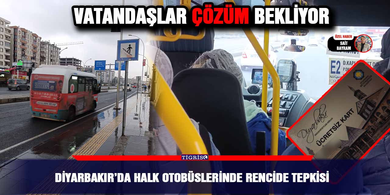 Diyarbakır’da Halk Otobüslerinde rencide tepkisi